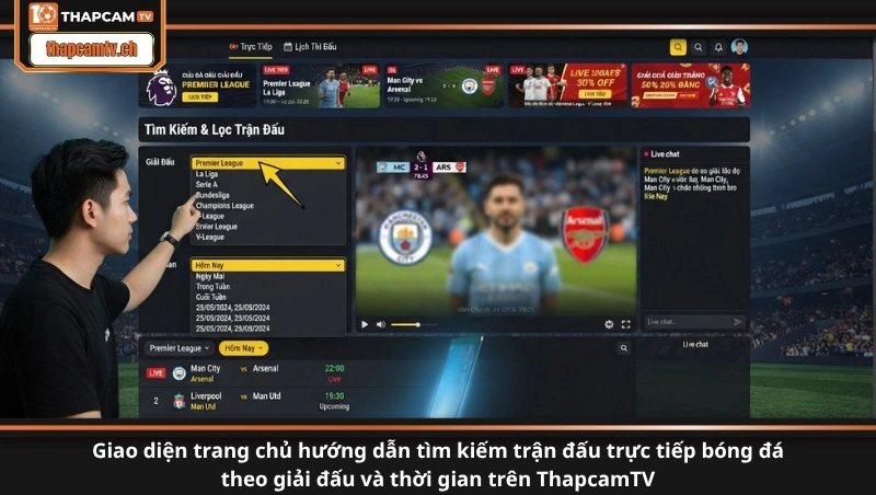 Giao diện trang chủ hướng dẫn tìm kiếm trận đấu trực tiếp bóng đá theo giải đấu và thời gian trên ThapcamTV