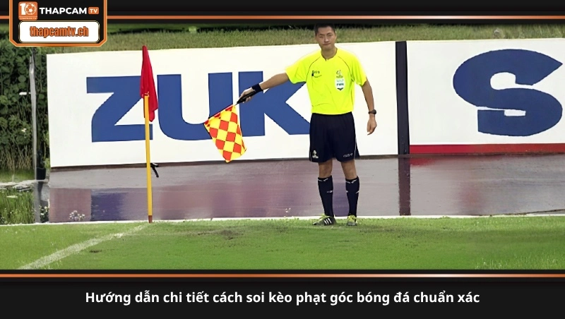 hướng dẫn chi tiết cách soi kèo phạt góc bóng đá chuẩn xác