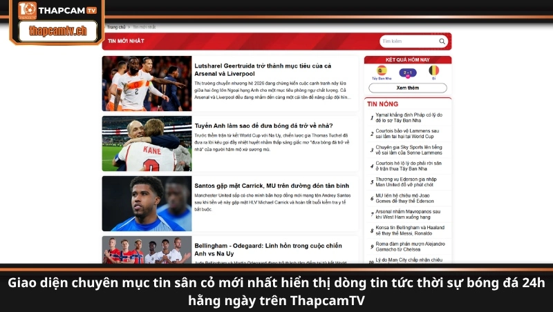 Giao diện chuyên mục tin sân cỏ mới nhất hiển thị dòng tin tức thời sự bóng đá 24h hằng ngày trên ThapcamTV